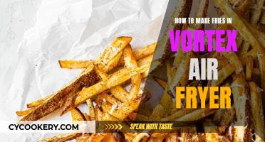 Make Perfect Fries with a Vortex Air Fryer