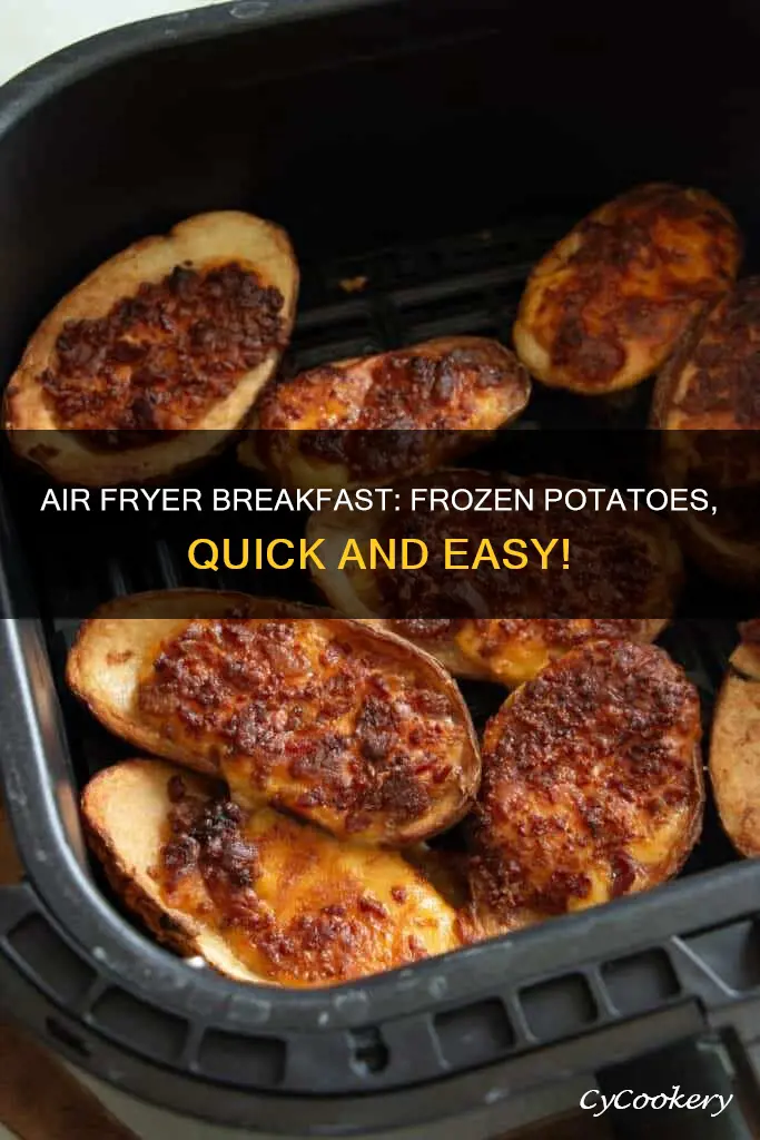 how to make frozen breakfast potatoes in air fryer