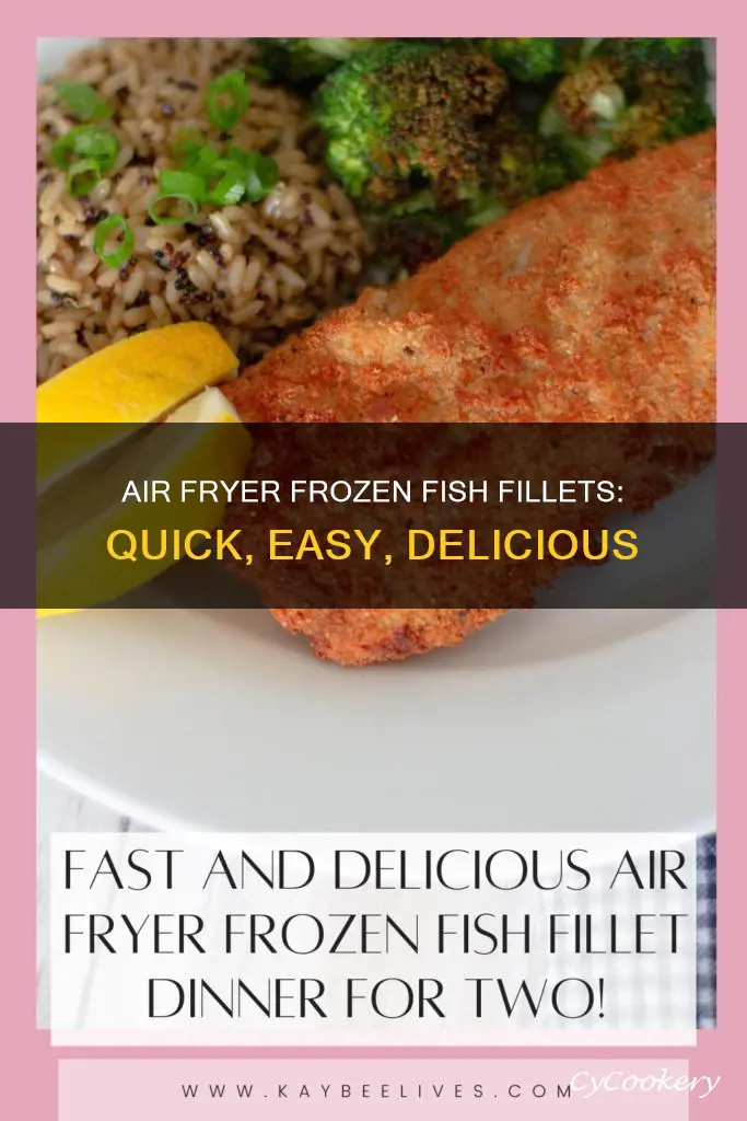 how to make frozen fish fillets in air fryer