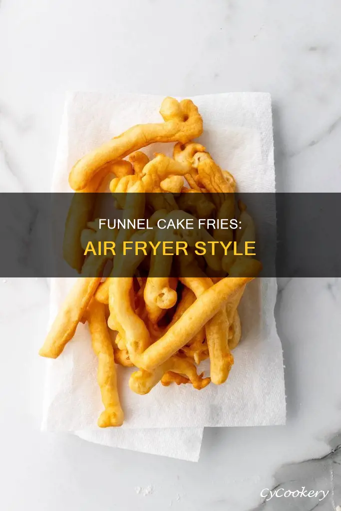 how to make funnel cake fries in air fryer