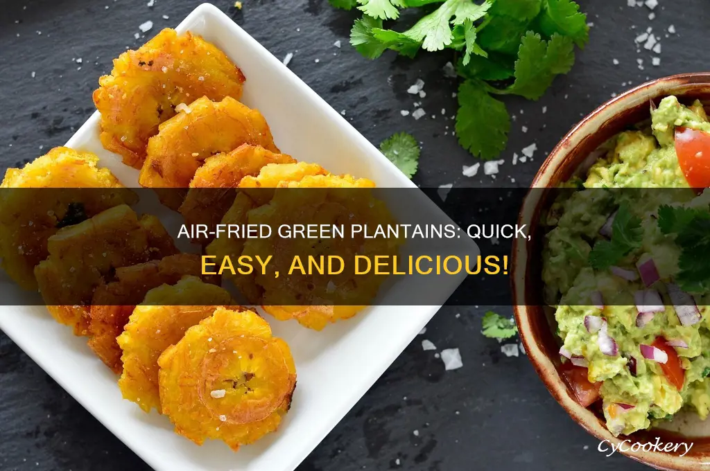 how to make green plantains in air fryer