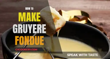 Creating a Classic Gruyere Fondue: A Step-by-Step Guide