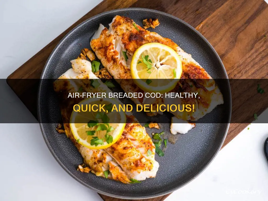 how to make healthy breaded cod in the air fryer