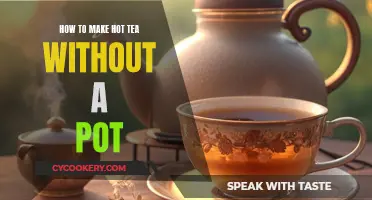 Brewing Without a Teapot: Exploring Alternative Ways to Make Hot Tea