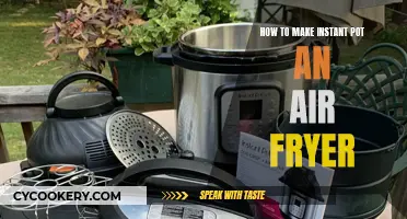 Turn Your Instant Pot Into an Air Fryer: Easy Steps