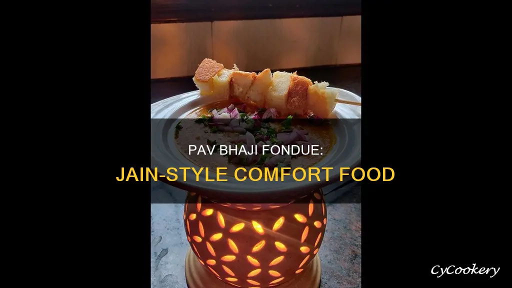 how to make jain pav bhaji fondue