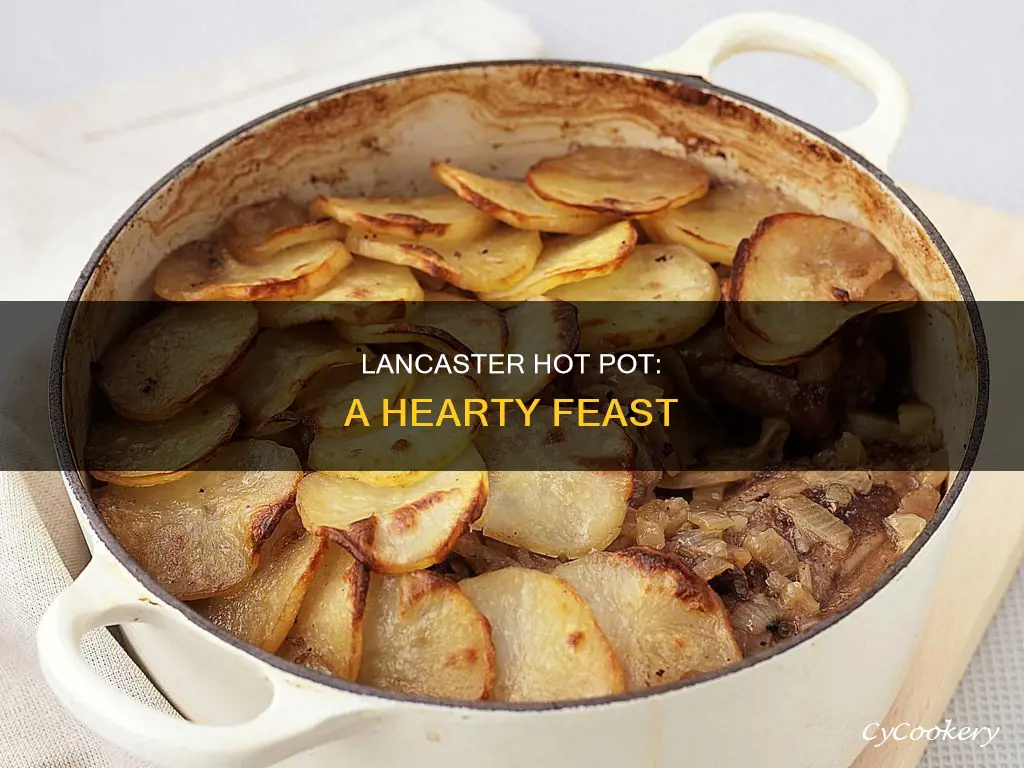 how to make lancaster hot pot