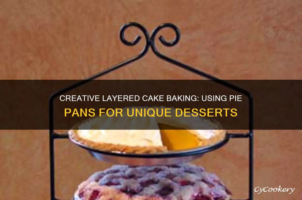 how to make layered cake using pie pans