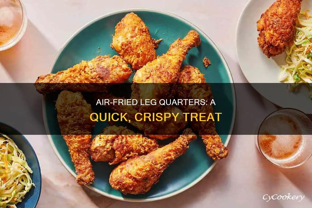 how to make leg quarters in air fryer