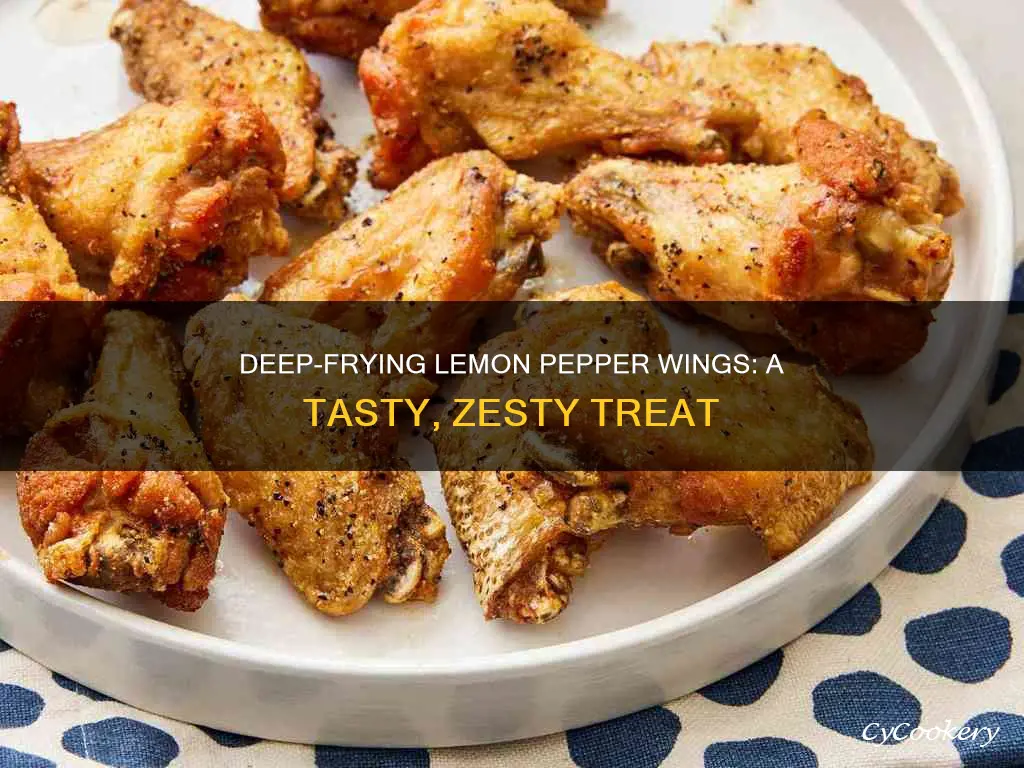 how to make lemon pepper wings in a deep fryer