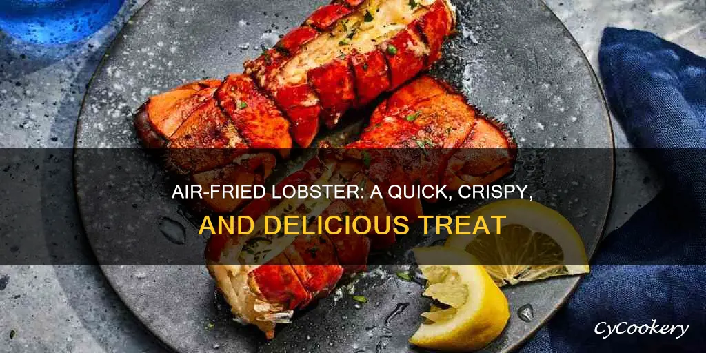 how to make lobster in air fryer