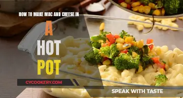 Hot Pot Mac and Cheese: The Ultimate Comfort Food