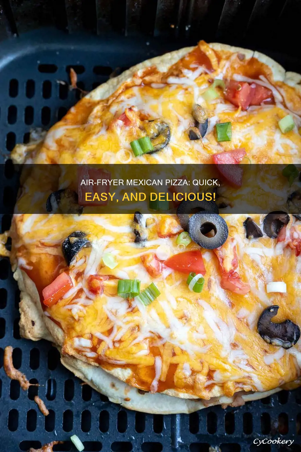 how to make mexican pizza in air fryer