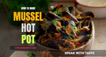 Mussel Magic: Crafting a Hearty Hot Pot at Home