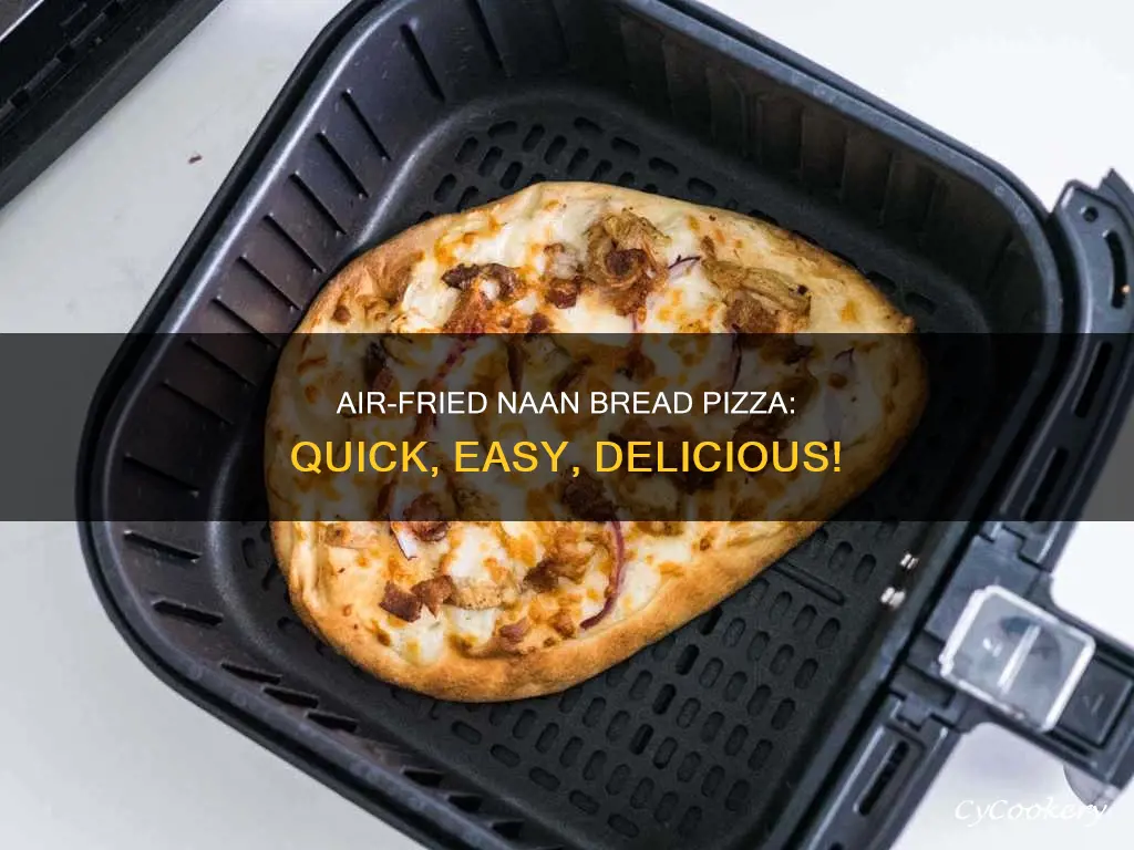 how to make naan bread pizza in air fryer