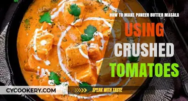 Creamy Paneer Butter Masala Recipe with Crushed Tomatoes: A Step-by-Step Guide