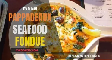 A Taste of Pappadeaux: Mastering Seafood Fondue