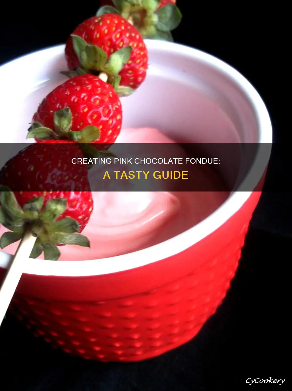 how to make pink chocolate fondue