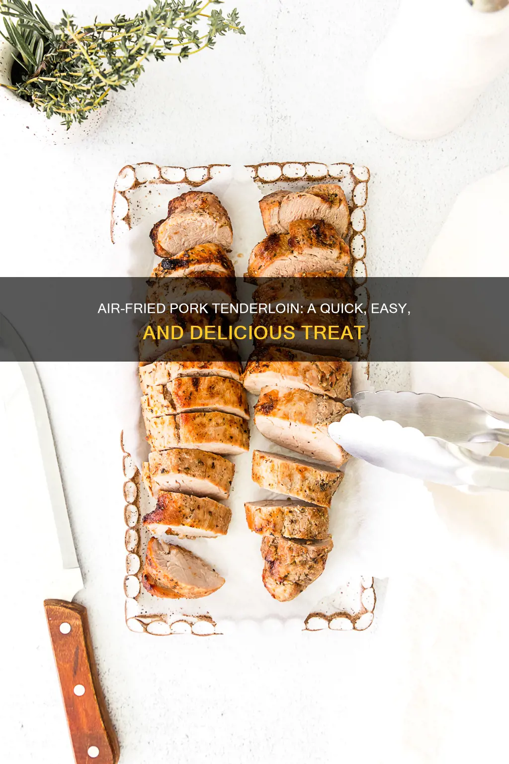 how to make pork tenderloin in the air fryer