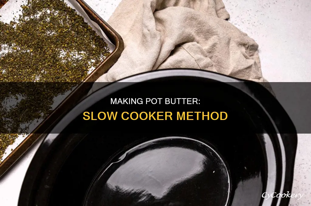 how to make pot butter slow cooker