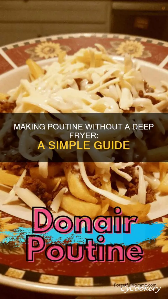 how to make poutine without deep fryer