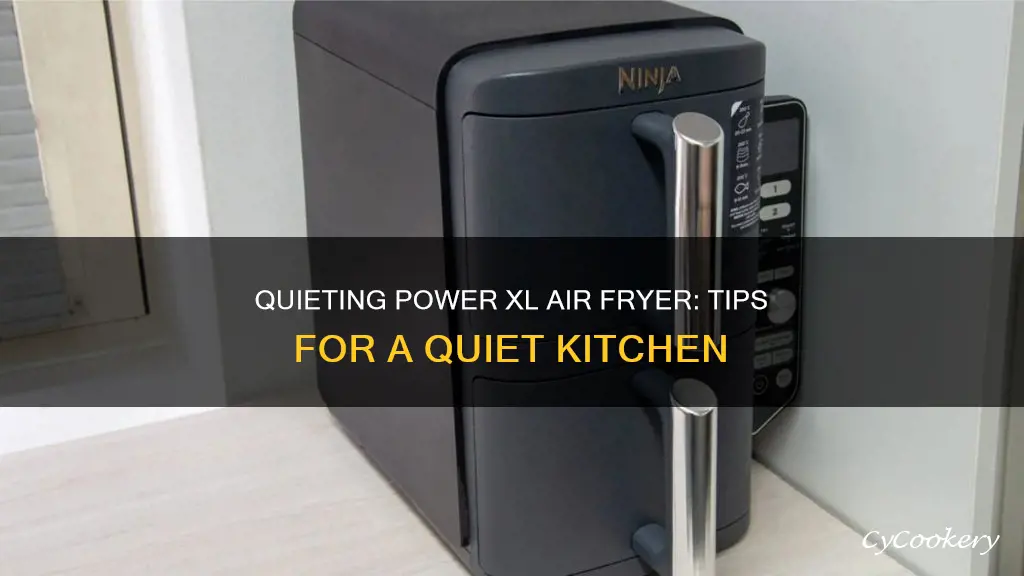 how to make power xl air fryer quiet