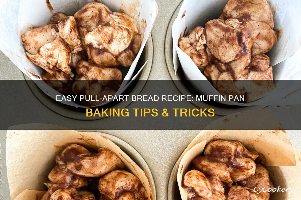 how to make pull apart bread using muffin pans