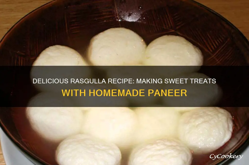 how to make rasgulla using paneer