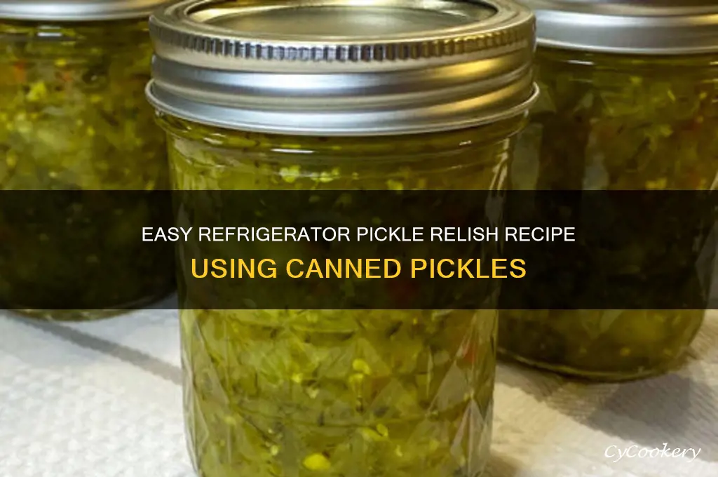 how to make refrigerator pickle relish using canned pickles