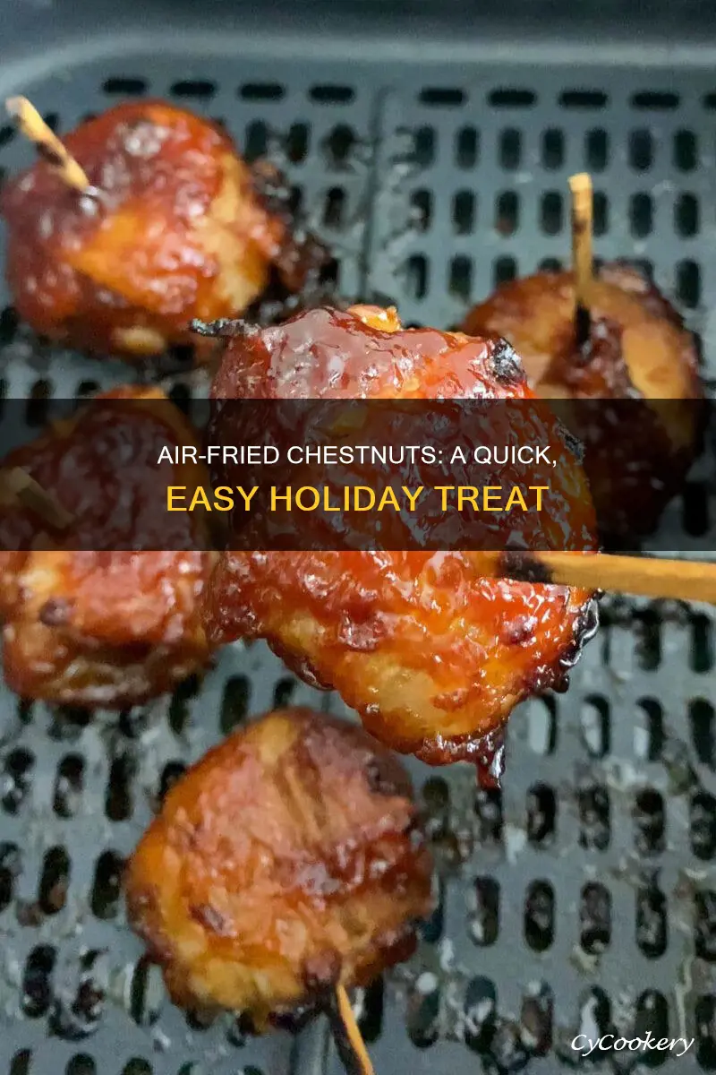 how to make roasted chestnuts in air fryer