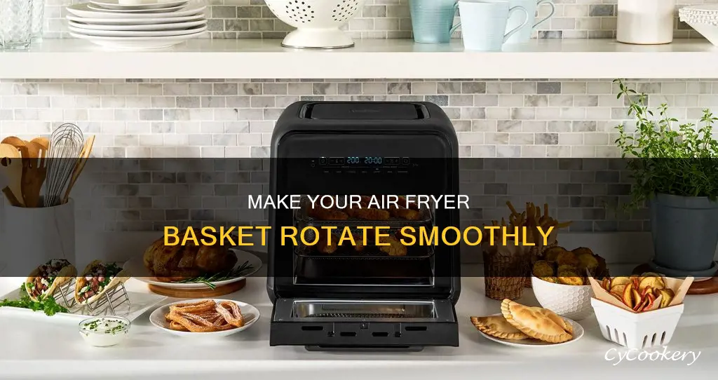 how to make rotating basket work on power air fryer