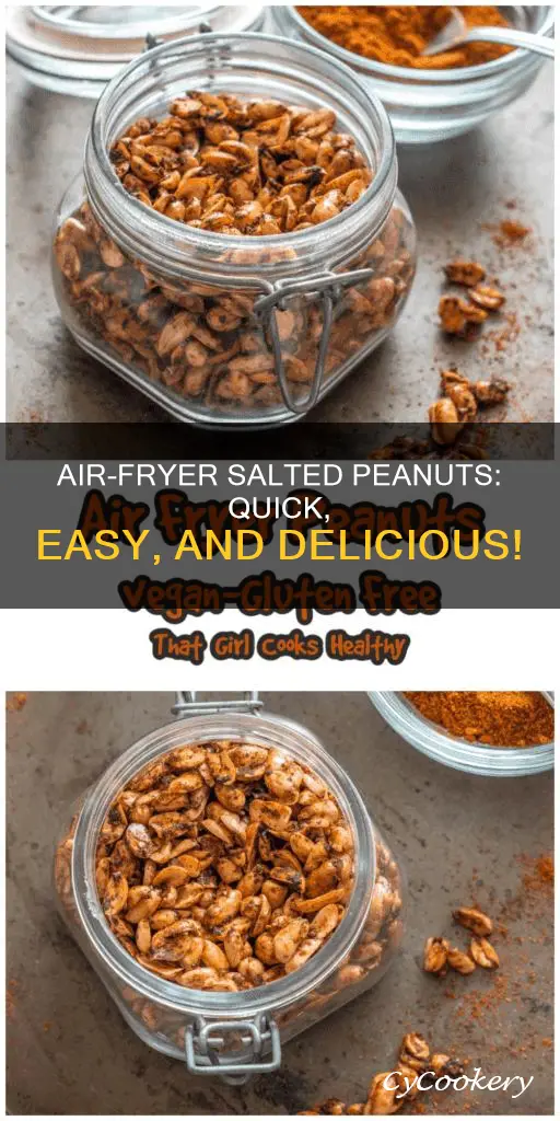 how to make salted peanuts in air fryer