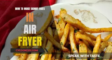 Making Crispy Skinny Fries in an Air Fryer