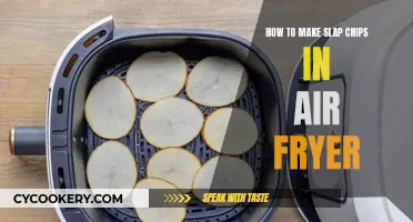 Making Slap Chips in an Air Fryer: A Quick Guide