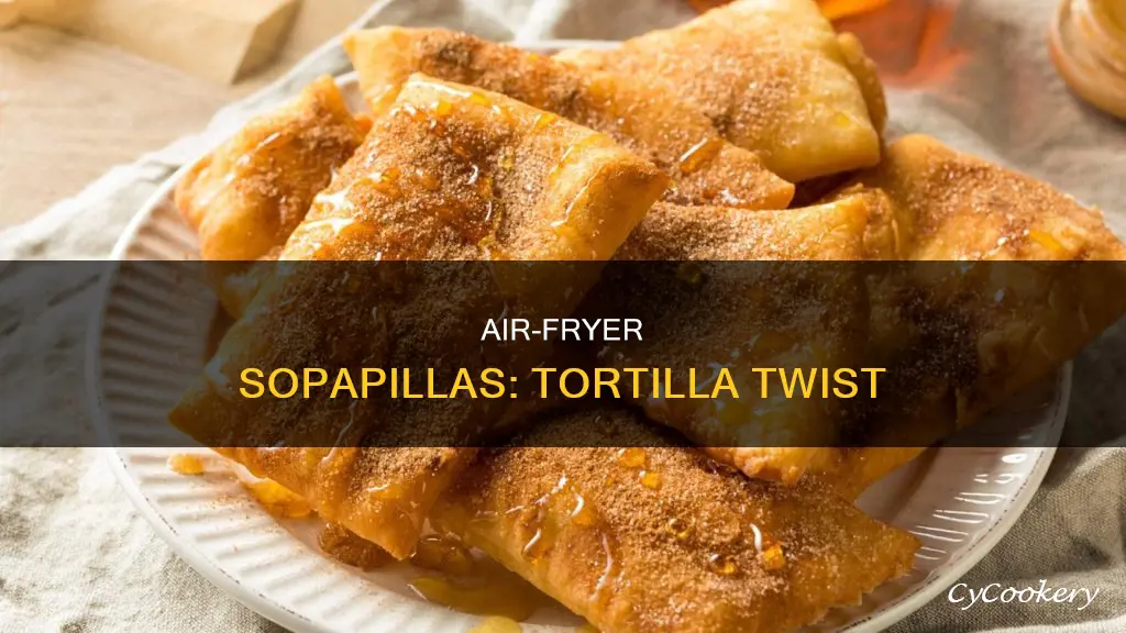 how to make sopapillas with tortillas in air fryer