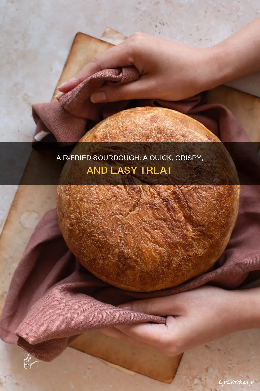 how to make sourdough in air fryer