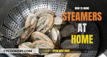 Making Steamers at Home: A Simple Guide