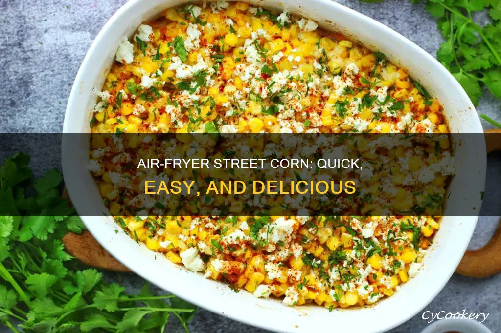 how to make street corn in air fryer