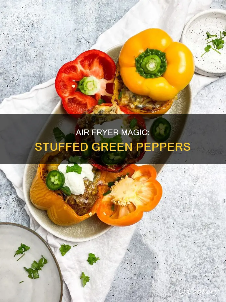 how to make stuffed green peppers in air fryer