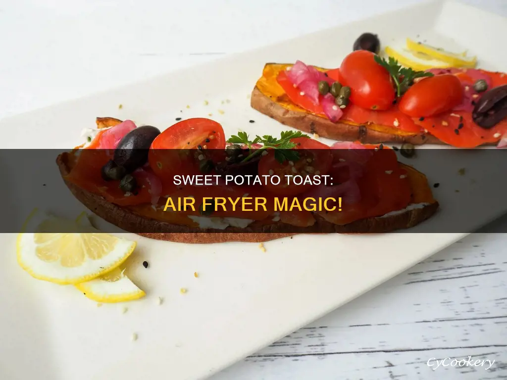 how to make sweet potato toast in air fryer