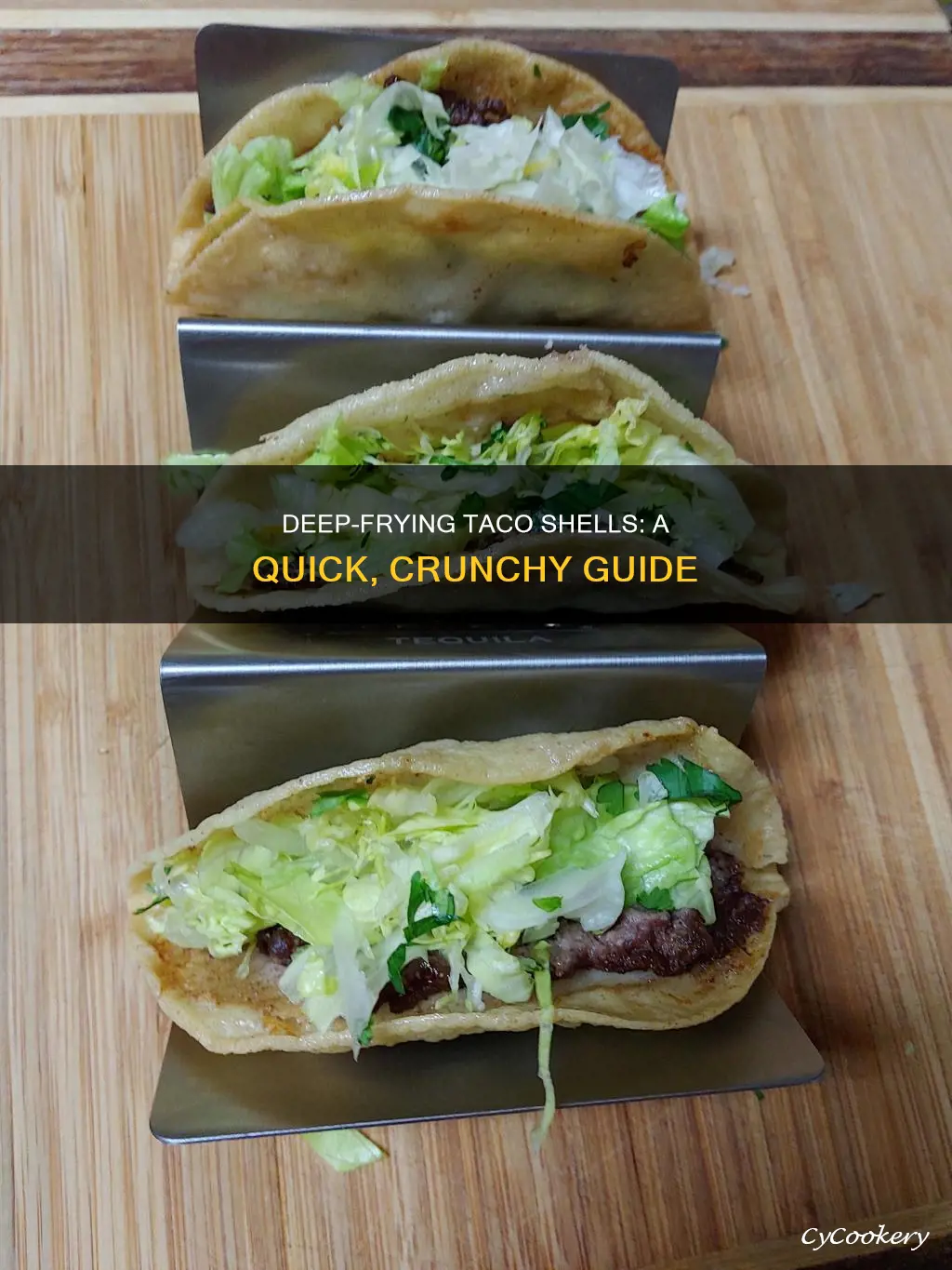 how to make taco shells in a deep fryer