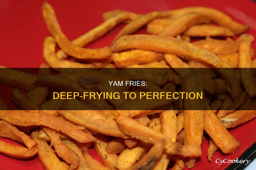 how to make yam fries in deep fryer