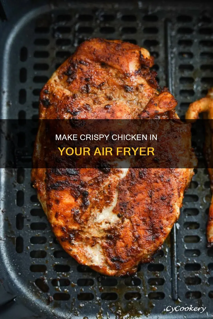 how to make your chicken crispy in the air fryer