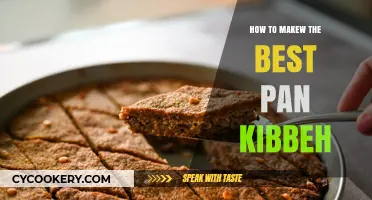 The Ultimate Pan Kibbeh: A Tasty Recipe Guide