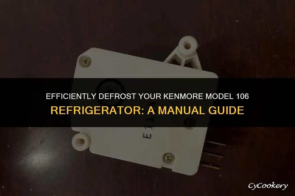 how to manually defrust kenmore refrigerator model 106