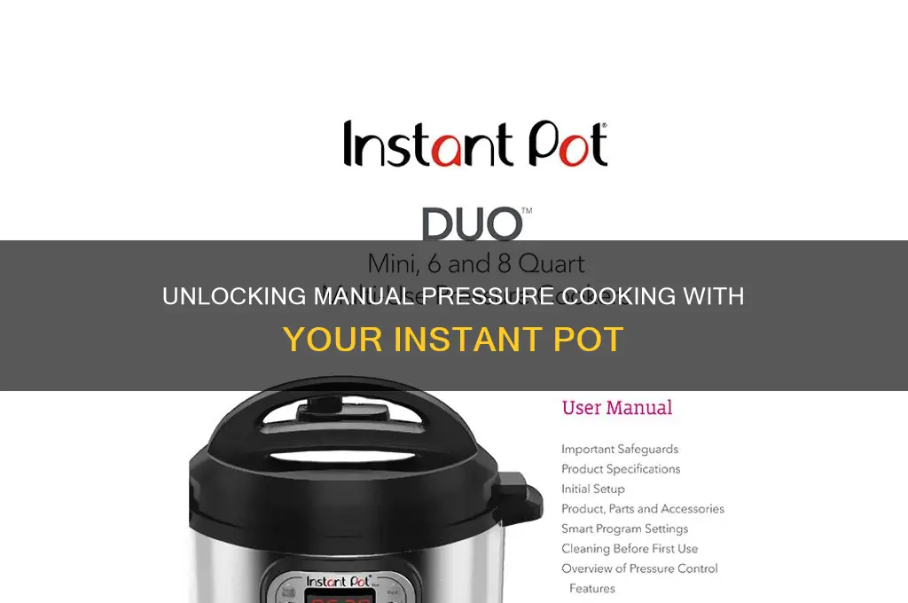 how to manually presure cook in the instyant pot