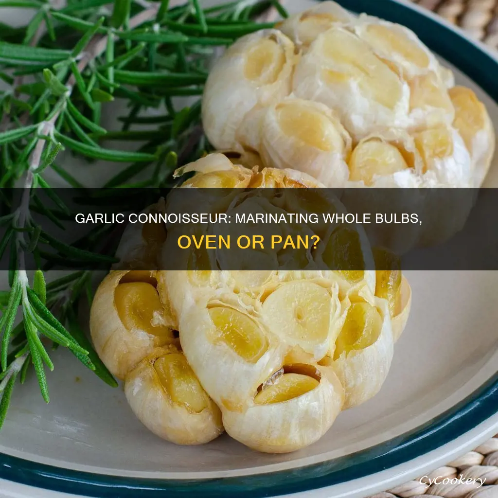 how to marinate whole garlic in the oven or pan