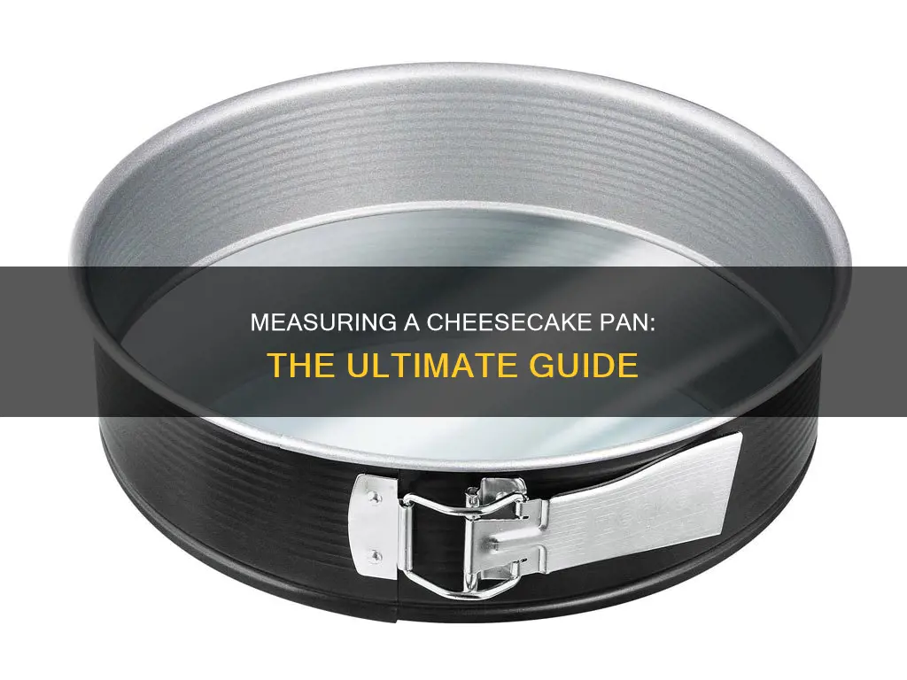 how to measure a cheesecake pan