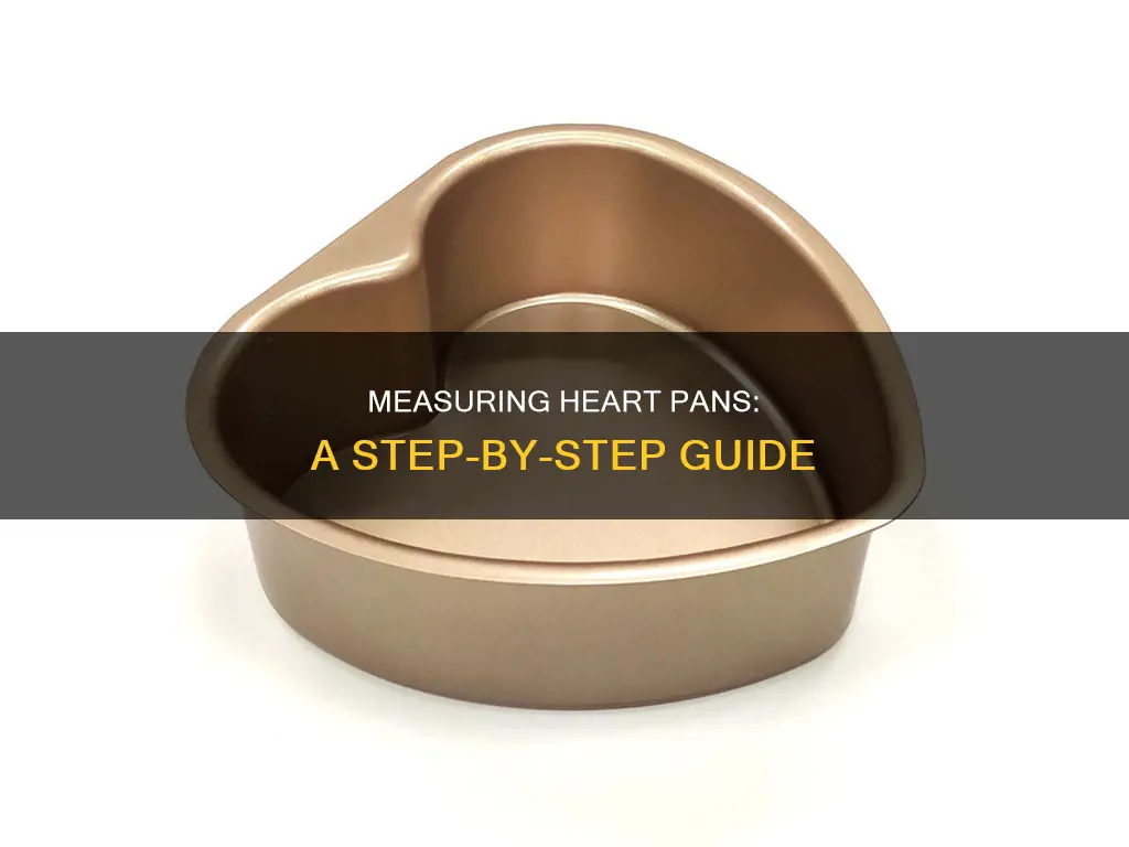 how to measure a heart pan
