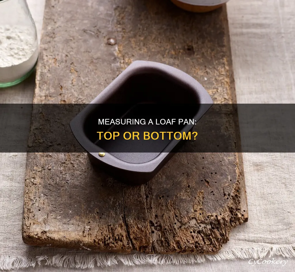 how to measure a loaf pan top or bottom